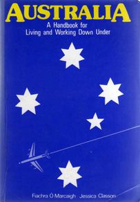 Australia - A Handbook For Living & Working Down Under
