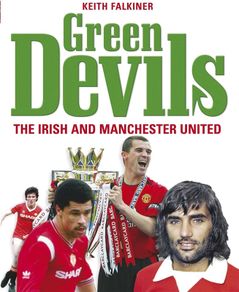 Soccer Book .. Hard Back .. The Irish and Manchester United