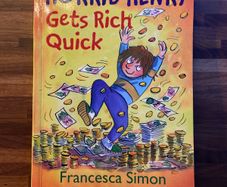 Horrid Henry Gets Rich Quick Early Reader  by Francesca Simon