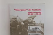 Emergency Air Incidents South-East Ireland 1940-1945