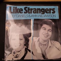 Roly Daniels Ann Williamson Like Strangers 7 inch Vinyl Record