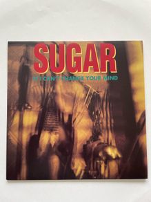 Sugar - If I Can't Change Your Mind (7")