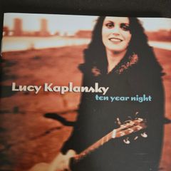 Lucy Kaplansky. Ten Year Night.