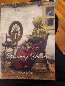 Speakers Corner Spinning Yarns. By Pat Lillis. First Edition Paperback In Good Condition.