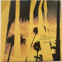 The Afghan Whigs - Turn On The Water (7"Single)