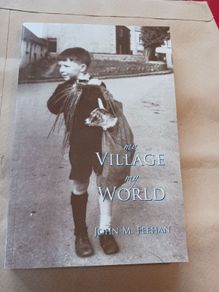 my Village my World / John M. Feehan/1992