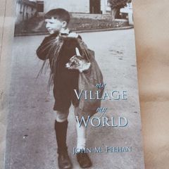 my Village my World / John M. Feehan/1992