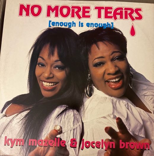Kym Mazelle & Jocelyn Brown No More Tears 12inch Vinyl 1994 Club Mixes