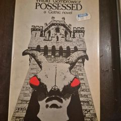 Possessed: A Gothic Novel, written by the Polish modernist author Witold Gombrowicz 1980