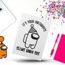 It's Your Birthday, Seems Kinda Sus, Among Us birthday t-shirt for adults and kids great gift present idea Image 4