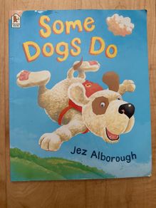 Some Dogs Do - Paperback: Ages 3-7 years