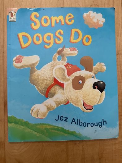 Some Dogs Do - Paperback: Ages 3-7 years