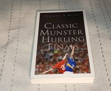 Classic Munster Hurling Finals Gaa Book For Sale Here