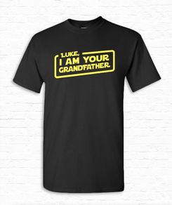 Personalized Name, I Am Your Grandfather T-shirt Tshirt Tee Shirt Fathers day gift Dad Grandpa Star Wars Parody present Papa Movie Custom
