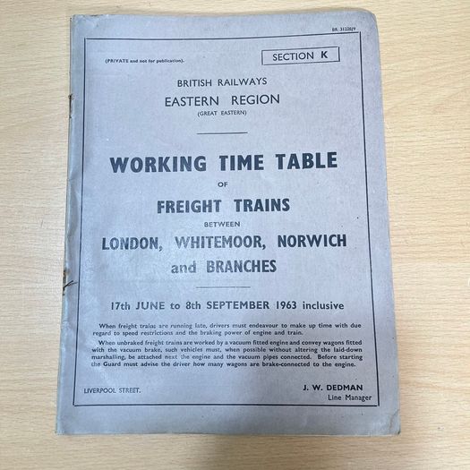 1963 Eastern Region Railway Working Timetable Section K Norwich Freight