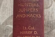 Training Hunters, Jumpers And Hacks. By Harry D. Chamberlin. Hardback In Good Condition.  See Photos For Same.