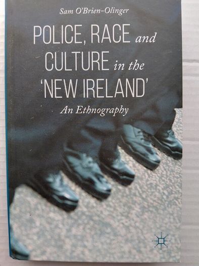 Police, Race And Culture In The New Ireland