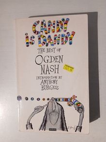 Candy Is Dandy - The Best of Ogden Nash selected by Linell Smith & Isabel Eberstadt