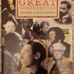 Great Northerners by Art Byrne and Sean McMahon