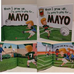 When I Grow Up, I'm Going To Play Football For Mayo Hardback Book