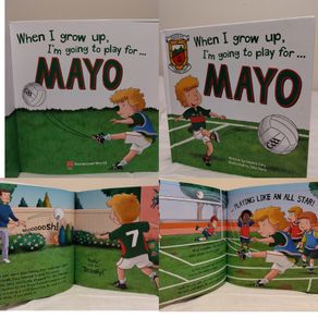 When I Grow Up, I'm Going To Play Football For Mayo Hardback Book