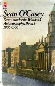Drums Under The Windows - Sean O'casey