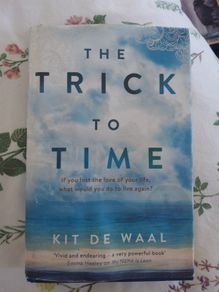 The Trick to Time by Kit De Waal