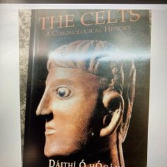 The Celts. By Daithi O hogain