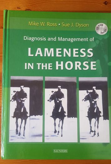 veterinary book: Diagnosis and Management of lameness in the horse".