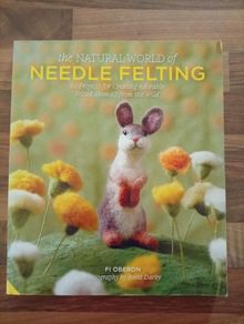 The Natural World of Needle Felting Book