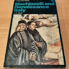 Machiavelli and Renaissance Italy