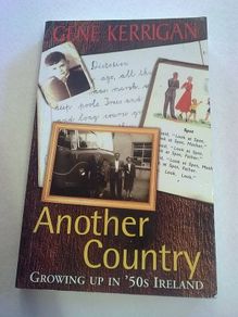 Another country Growing up in 1950's Ireland