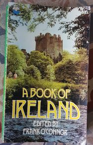 A Book Of Ireland, Ed. Frank O'Connor