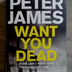 Want You Dead.  Peter James