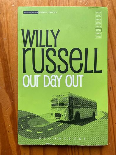 Willy Russell - Our day out