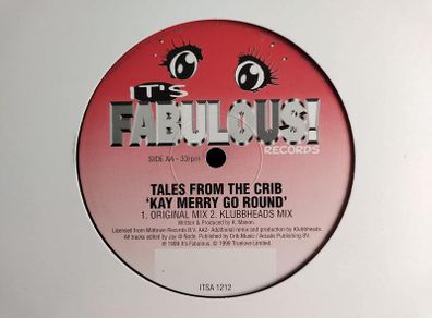 Tales From The Crib - Kay Merry-Go-Round - It's Fabulous Records - AUBURN Hard HOUSE Belter!