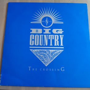 Big Country - The Crossing Irish Pressing