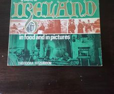 A book in historical Irish recipes: A Taste of Ireland: In Food and in Pictures by Theodora Fitzgibbon