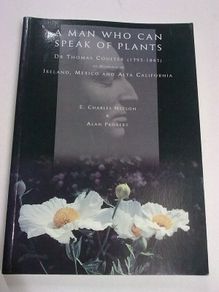 A man who can speak to plants. Dr. Thomas Coulter 1793-1843 of Dundalk Louth Ireland Irish