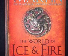The World of Ice & Fire - Game of Thrones