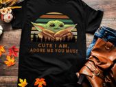 Baby yoda cute i am adore me you must t-shirt