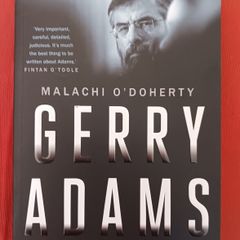 Gerry Adams/ Malachi O' Doherty / 2017
