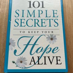 101 Simple Secrets to Keep Your Hope Alive by Betsy Williams