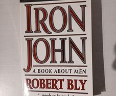 Iron John - A Book About Men by Robert Bly