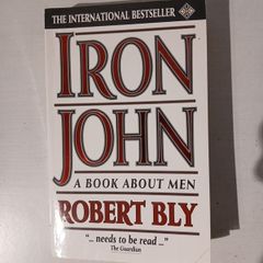 Iron John - A Book About Men by Robert Bly