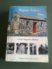 Bygone times A near forgotten history Ireland Irish Drum Co. Roscommon Signed