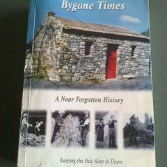 Bygone times A near forgotten history Ireland Irish Drum Co. Roscommon Signed