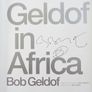 Geldof In Africa - Signed by Bob Geldof Image 2