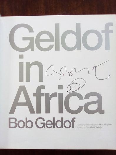 Geldof In Africa - Signed by Bob Geldof