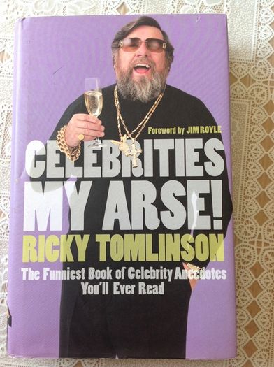 Celebrities My Arse.    Ricky Tomlinson.